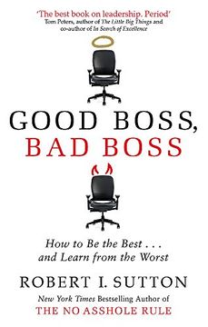 portada Good Boss, Bad Boss: How to Be the Best... and Learn from the Worst