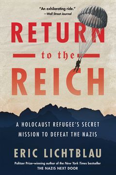 portada Return to the Reich: A Holocaust Refugee's Secret Mission to Defeat the Nazis (en Inglés)