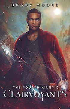 portada The Fourth Kinetic: Clairvoyants (in English)
