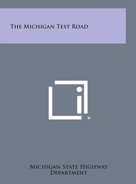 portada The Michigan Test Road (en Inglés)
