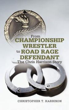 portada from championship wrestler to road rage defendant