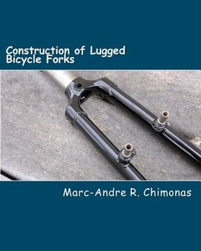 portada construction of lugged bicycle forks (en Inglés)