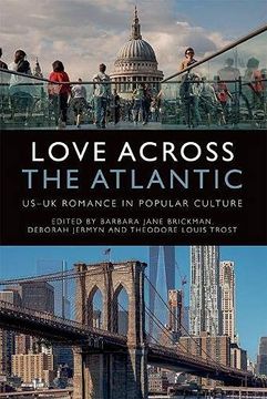 portada Love Across the Atlantic: Us-Uk Romance in Popular Culture (en Inglés)