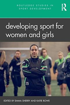 portada Developing Sport for Women and Girls (Routledge Studies in Sport Development) 