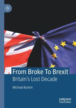 portada From Broke to Brexit: Britain’S Lost Decade (en Inglés)