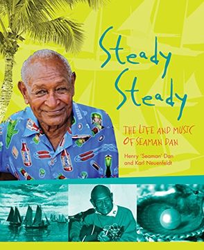 portada Steady Steady the Life and Music of Seaman dan