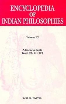 portada Encyclopaedia of Indian Philosophies: Advaita Vedanta from 800 to 1200 Vol. XI (en Inglés)