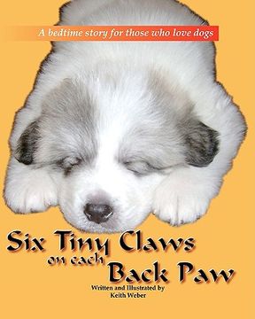 portada six tiny claws on each back paw (en Inglés)