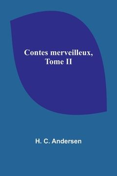 portada Contes merveilleux, Tome II (en Francés)