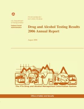 portada Drug and Alcohol Testing Results 2006 Annual Report