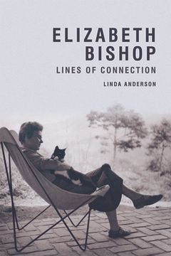 portada Elizabeth Bishop: Lines of Connection (in English)
