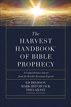 portada The Harvest Handbook(Tm) of Bible Prophecy: A Comprehensive Survey From the World'S Foremost Experts (en Inglés)