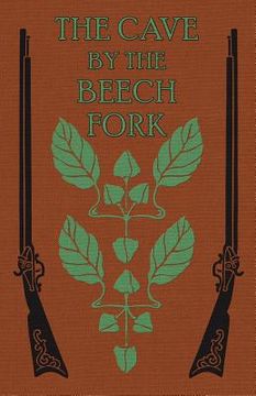 portada The Cave by the Beech Fork: A Story of Kentucky (en Inglés)