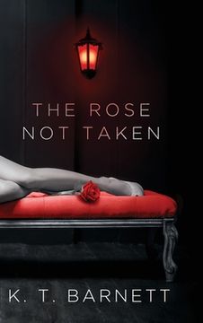 portada The Rose Not Taken (en Inglés)