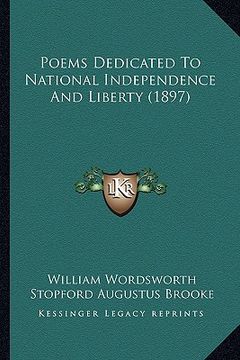 portada poems dedicated to national independence and liberty (1897) (en Inglés)