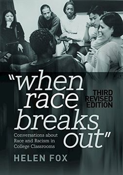portada When Race Breaks Out: Conversations about Race and Racism in College Classrooms - 3rd Revised edition (Higher Ed)