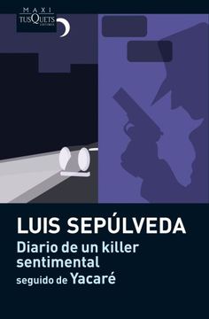 portada Diario de un Killer Sentimental Seguido de Yacaré (in Spanish)
