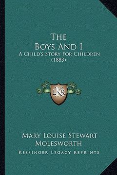 portada the boys and i: a child's story for children (1883) (in English)