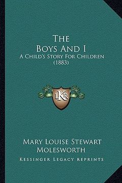 portada the boys and i: a child's story for children (1883) (en Inglés)