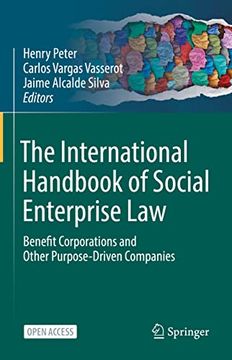 portada The International Handbook of Social Enterprise Law: Benefit Corporations and Other Purpose-Driven Companies