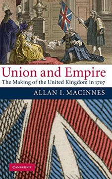 portada Union and Empire: The Making of the United Kingdom in 1707 (Cambridge Studies in Early Modern British History) (en Inglés)