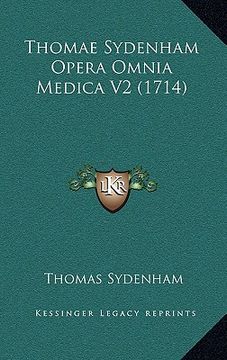 portada Thomae Sydenham Opera Omnia Medica V2 (1714) (en Latin)
