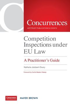 portada Competition Inspections Under eu Law: A Practitioner'S Guide (en Inglés)