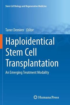 portada Haploidentical Stem Cell Transplantation: An Emerging Treatment Modality (in English)