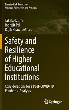 portada Safety and Resilience of Higher Educational Institutions: Considerations for a Post-Covid-19 Pandemic Analysis (in English)