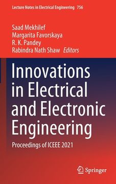 portada Innovations in Electrical and Electronic Engineering: Proceedings of Iceee 2021 (en Inglés)