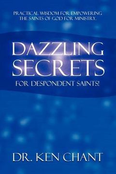 portada dazzling secrets for despondent saints (en Inglés)