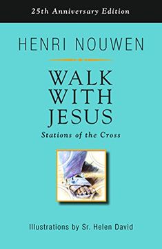 Walk with Jesus: Stations of the Cross