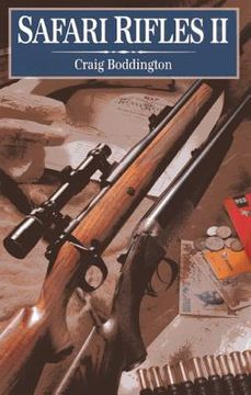 portada Safari Rifles II: Doubles, Magazine Rifles, and Cartridges for African Hunting (en Inglés)