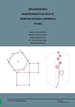 portada Implementación e Desenvolvemento de Aulas de Xeometría Euclídea e Diferencial en Sage. (in Galician)