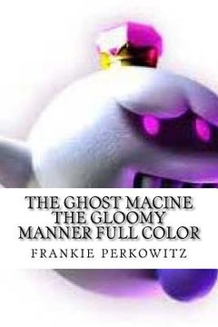 portada The ghost macine the gloomy manner full color: the gloomy manner (in English)