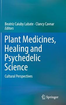 portada Plant Medicines, Healing and Psychedelic Science: Cultural Perspectives (en Inglés)
