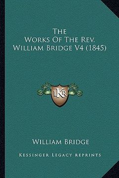 portada the works of the rev. william bridge v4 (1845) (in English)