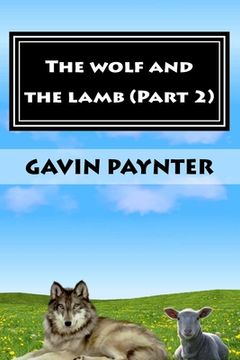 portada The wolf and the lamb (Part 2) (en Inglés)