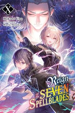 portada Reign of the Seven Spellblades, Vol. 10 (Light Novel) (Reign of the Seven Spellblades (Novel), 10) (en Inglés)