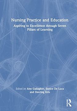 portada Nursing Practice and Education: Aspiring to Excellence Through Seven Pillars of Learning (en Inglés)