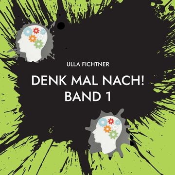 portada Denk mal nach!: Gedanken zum Zeitgeschehen (in German)