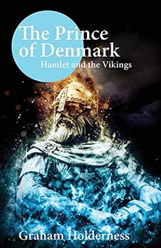 portada The Prince of Denmark: Hamlet and the Vikings (en Inglés)