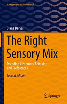 portada The Right Sensory Mix: Decoding Customers’ Behavior and Preferences (Management for Professionals) (en Inglés)