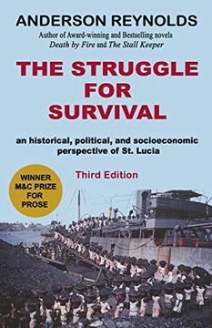portada The Struggle for Survival: An Historical, Political, and Socioeconomic Perspective of st. Lucia (en Inglés)