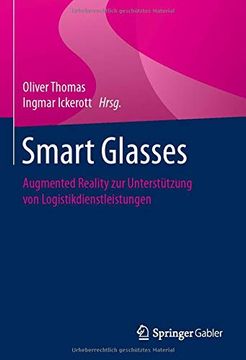 portada Smart Glasses: Augmented Reality zur Unterstützung von Logistikdienstleistungen (en Alemán)