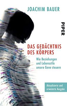 portada Das Gedächtnis des Körpers: Wie Beziehungen und Lebensstile Unsere Gene Steuern (en Alemán)