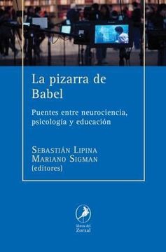 portada Pizarra de Babel Puentes Entre Neurociencia Psicologia  y Educacion