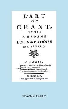portada L'Art Du Chant, Dedie a Madame de Pompadour. (Facsimile of 1755 Edition). (in French)