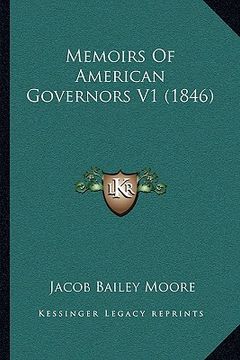 portada memoirs of american governors v1 (1846) (en Inglés)
