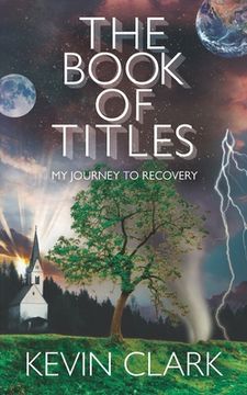 portada The Book of Titles: My Journey to Recovery (en Inglés)